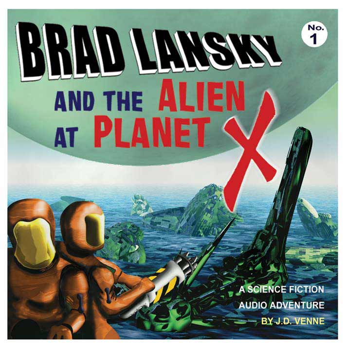 Brad Lansky and the Alien at Planet X